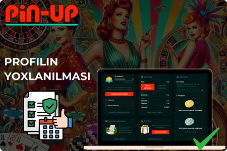 Pin Up Yoxlanılması